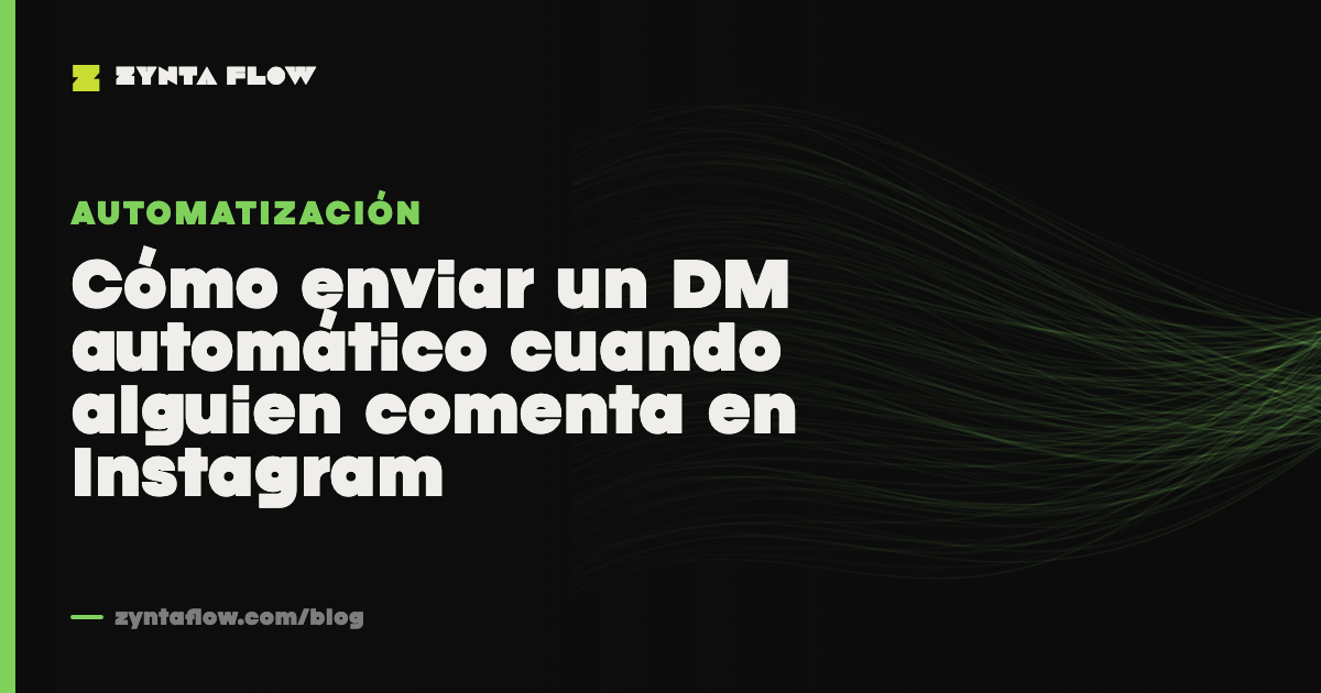Cómo enviar un DM automático cuando alguien comenta en Instagram