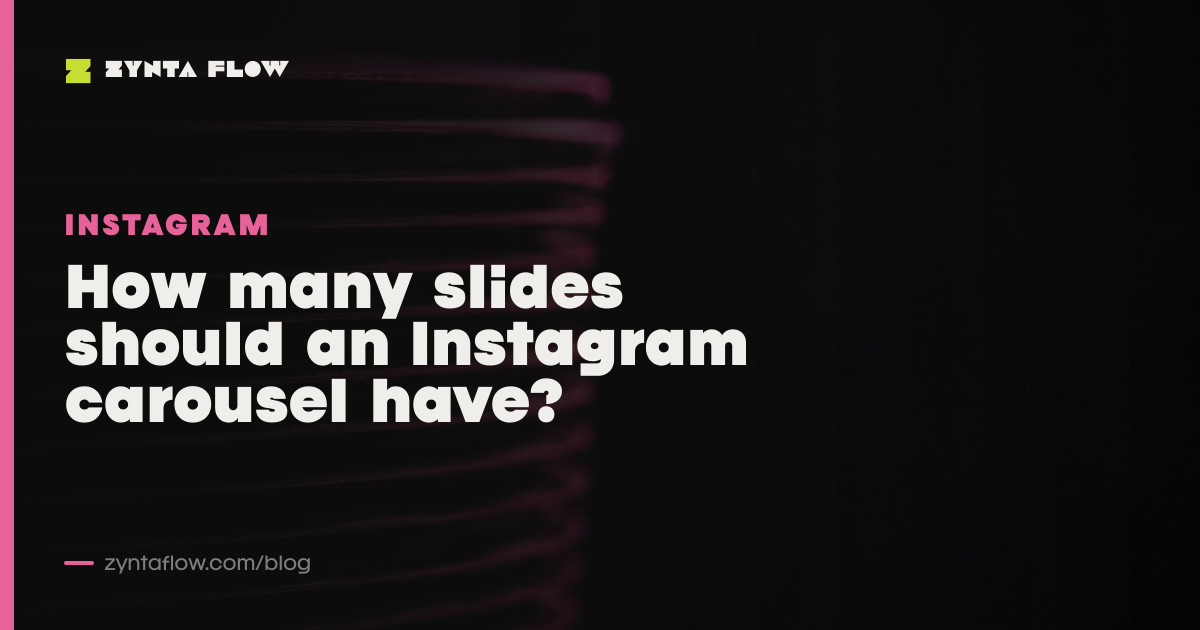 How many slides should an Instagram carousel have?